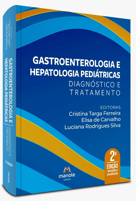 Gastroenterologia e Hepatologia Pediatricas: Diagnostico e Tratamento
