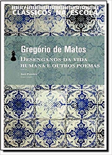 Desenganos da Vida Humana e Outros Poemas - Col.bolso