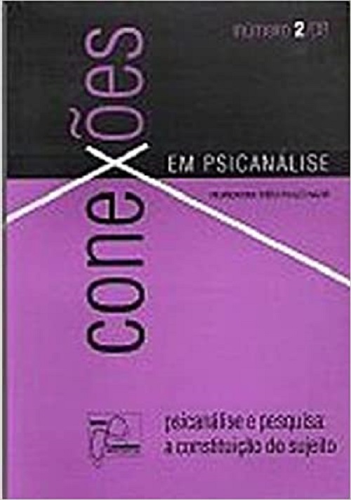 Psicanalise e Pesquisa: a Constituicao do Sujeito - Col.conexoes em Psicana