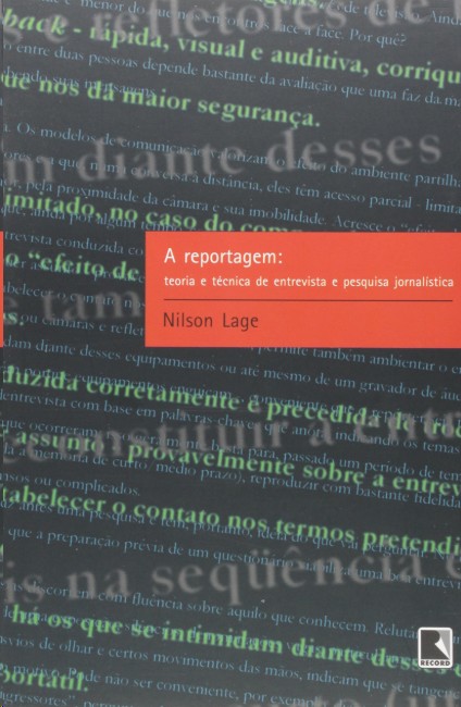 Reportagem, A: Teoria e Tecnica de Entrevista e Pesquisa Jornalista