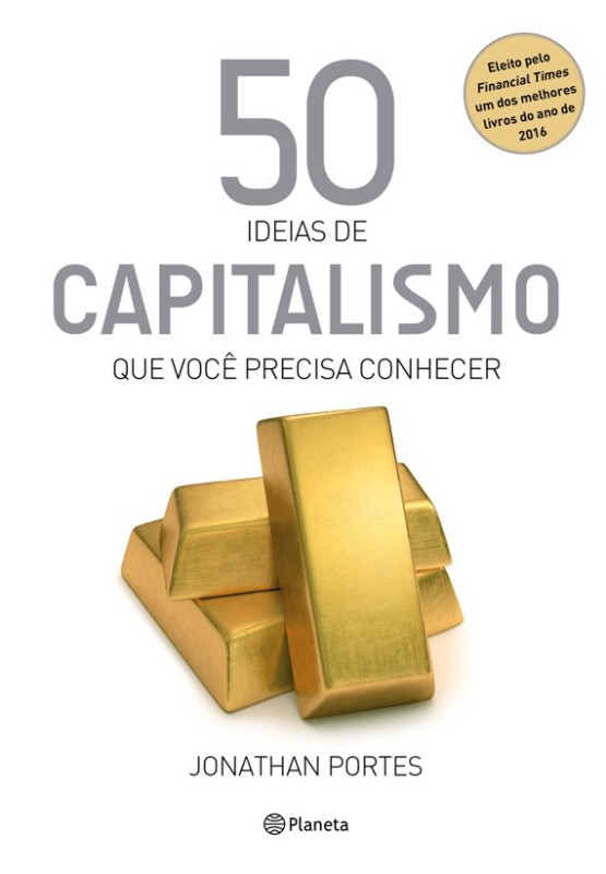 50 Ideias de Capitalismo Que Voce Precisa Conhecer