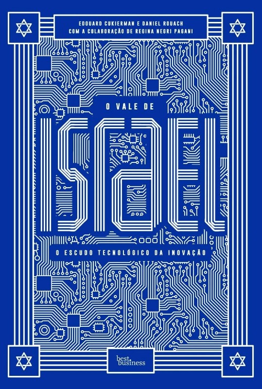 Vale de Israel, o - o Escudo Tecnologico da Inovacao