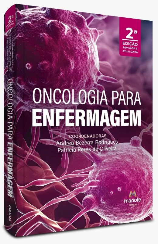 Oncologia para Enfermagem 2 Ed. Revisada e Atualizada
