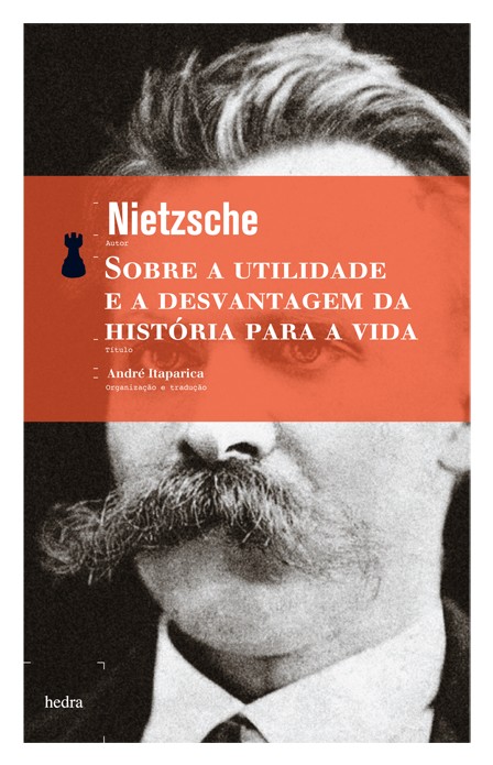 Sobre a Utilidade e a Desvantagem da Historia para a Vida
