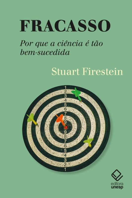 Fracasso: por Que a Ciencia e Tao Bem-sucedida