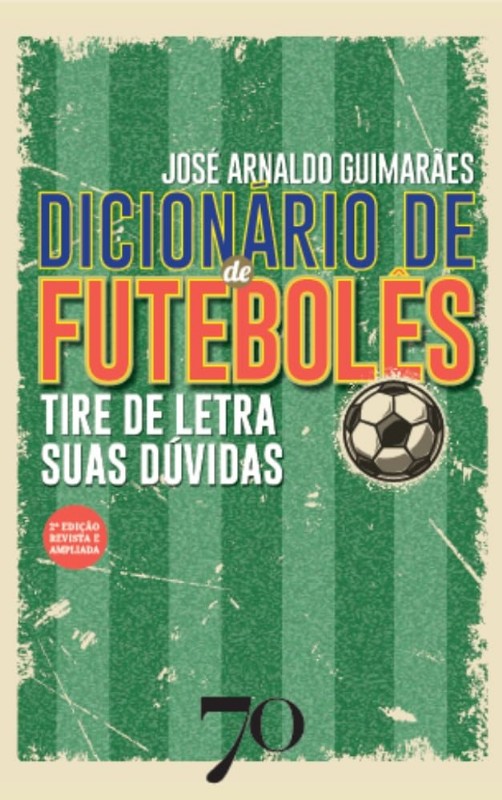 Dicionario de Futeboles: Tire de Letra Suas Duvidas