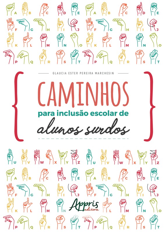 Caminhos para Inclusao Escolar de Alunos Surdos