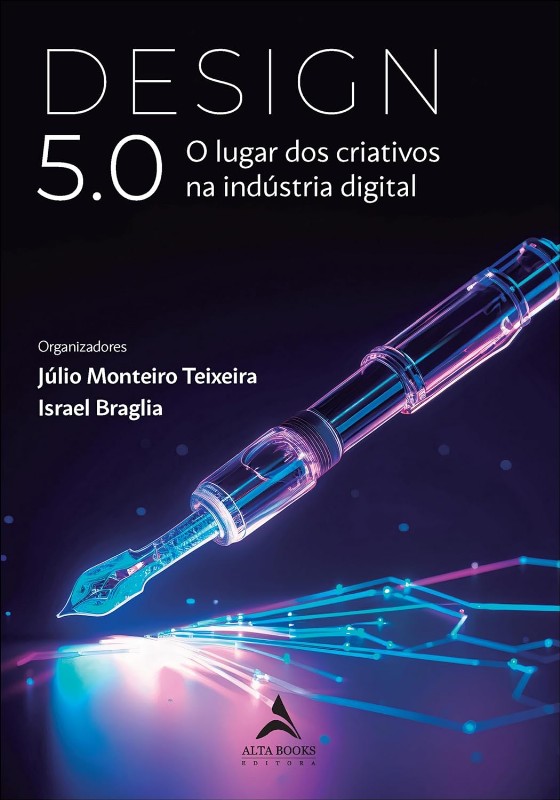 Design 5.0: o Lugar dos Criativos na Indutria Digital