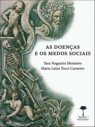 Doencas e os Medos Sociais, as