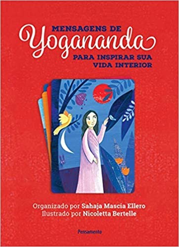 Mensagens de Yogananda para Inspirar Sua Vida Interior