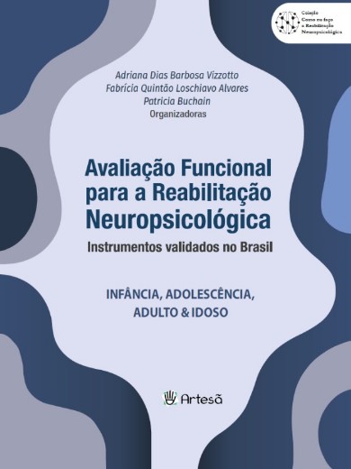 Avaliacao Funcional para Reabilitacao Neuropsicologica: Instrumentos Valida