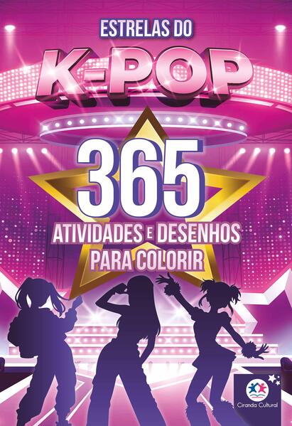 Estrelas do K-pop - 365 Atividades e Desenhos para Colorir