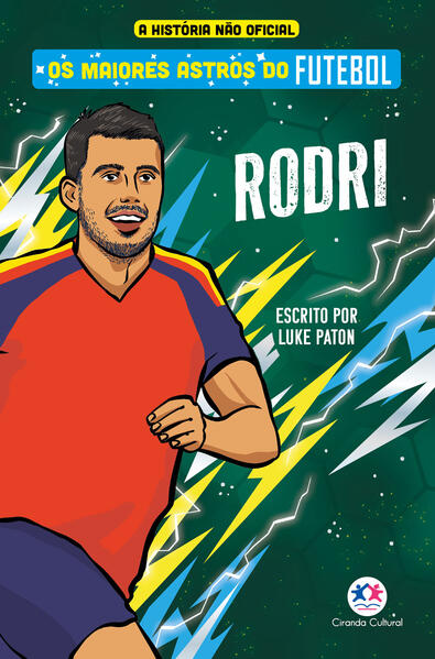Os Maiores Astros do Futebol - Rodri