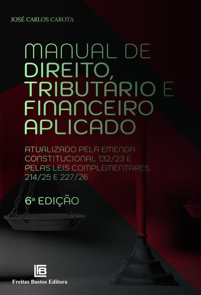 Manual de Direito Tributário e Financeiro Aplicado 6ª ed