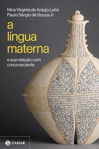 Lingua Materna, A: e Sua Relacao com o Inconsciente