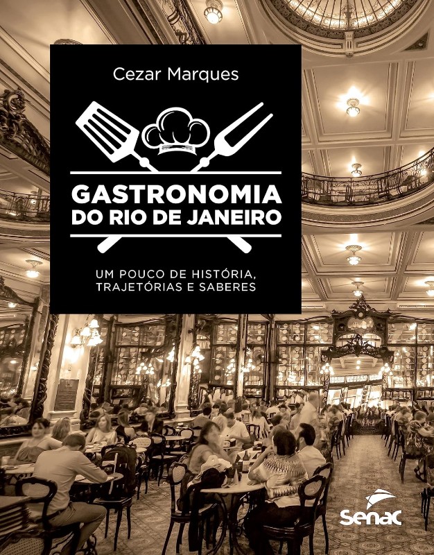 Gastronomia do Rio de Janeiro: Um Poudo de Historia, Trajetorias e Saberes
