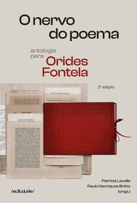 Nervo do Poema, O: Antologia para Orides Fontela