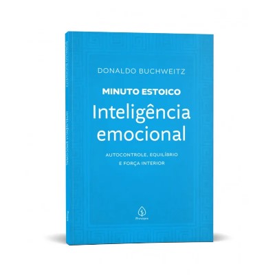 Inteligencia Emocional - Colecao Minuto Estoico