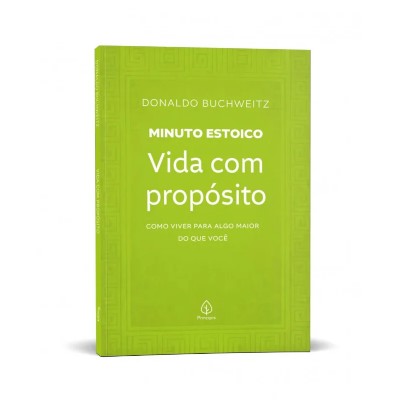 Vida com Proposito - Colecao Minuto Estoico