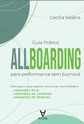 Guia Pratico Allboarding : para Performance sem Burnout