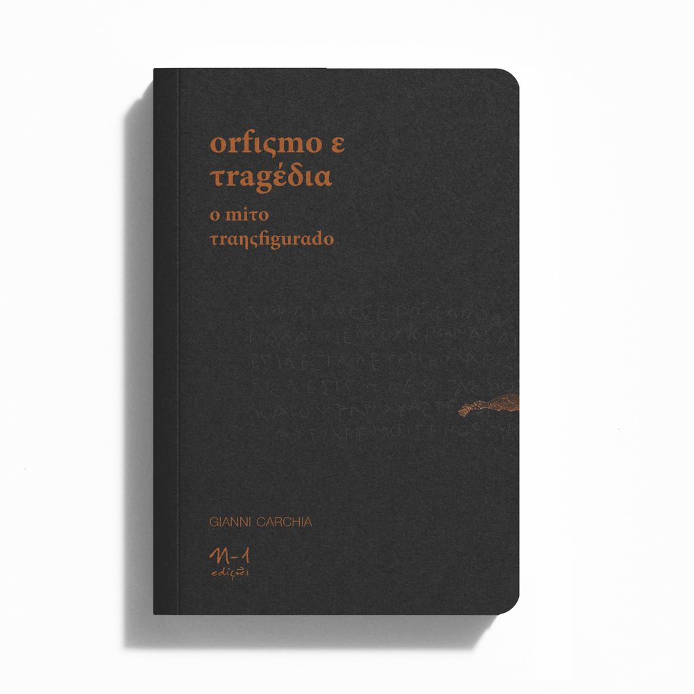 Orfismo e Tragedia: o Mito Transfigurado