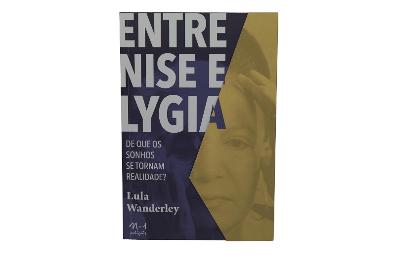[9786561190824] entre Nise e Lygia: de Que os Sonhos se Tornam Realidade?