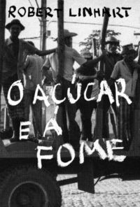 O Acucar e a Fome