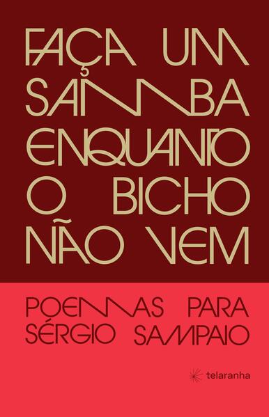 Faça Um Samba Enquanto o Bicho Não Vem