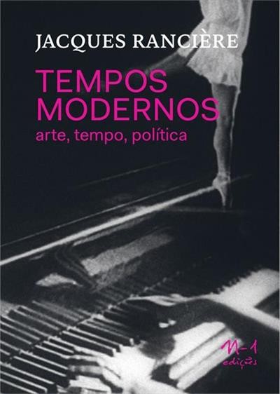 Tempos Modernos: Arte, Tempo, Politica