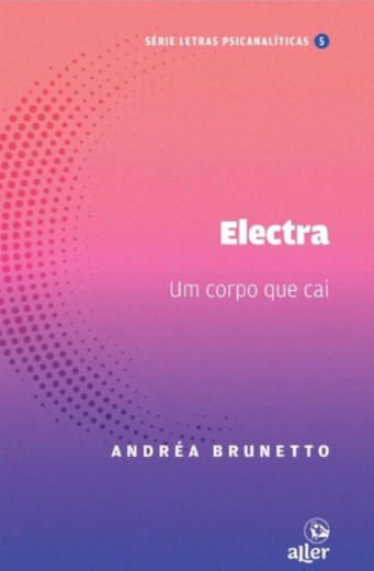 Electra: Um Corpo Que Cai