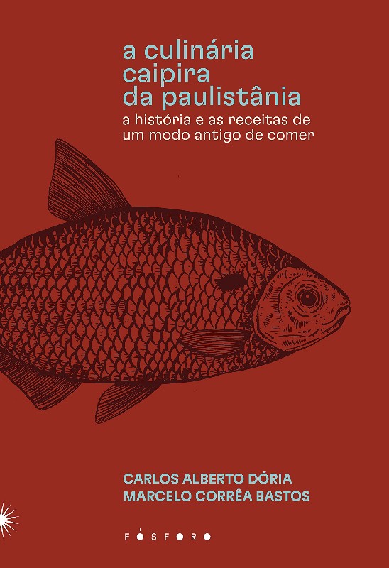 Culinaria Caipira da Paulistania, a - (fosforo)