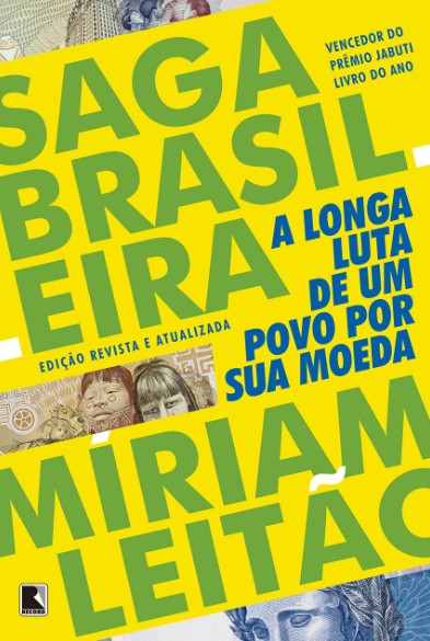 Saga Brasileira – a Longa Luta de Um Povo por Sua Moeda