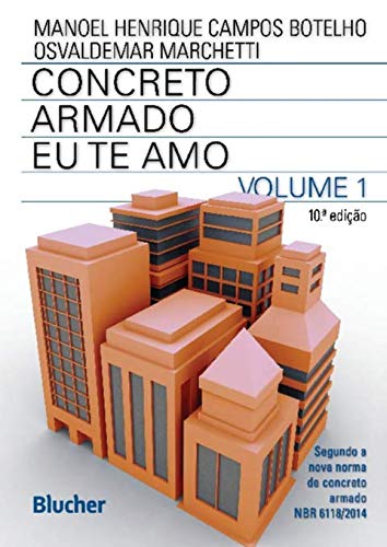 Concreto Armado Eu te Amo - Vol. 01 - 10ed/19