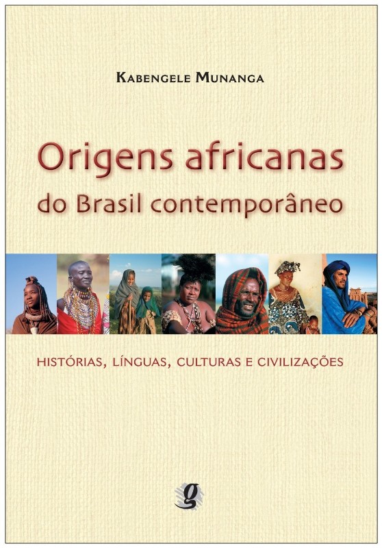 Origens Africanas do Brasil Contemporaneo - Historias, Linguas, Culturas E