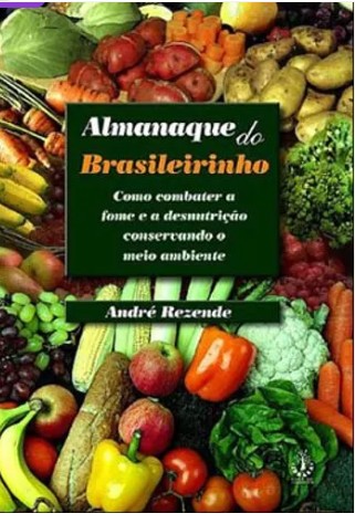 Almanaque do Brasileirinho - Como Combater a Fome e a Desnutricao Conservan