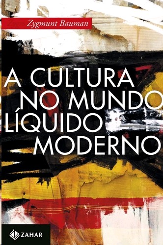Cultura no Mundo Liquido Moderno, A