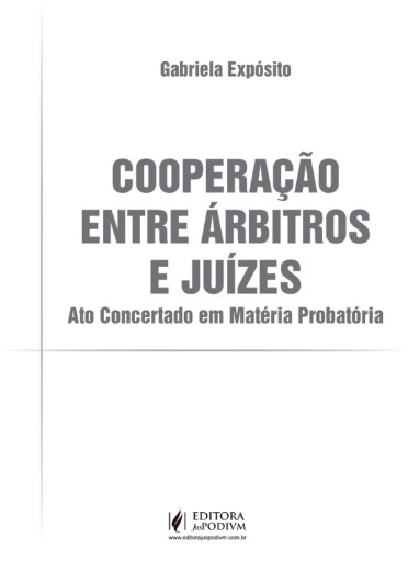 Cooperacao entre Arbitros e Juizes – Ato Concertado em Materia Probatoria (