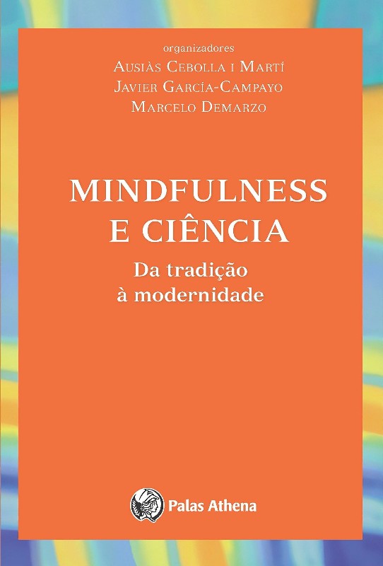Mindfulness e Ciencia - da Tradicao a Modernidade