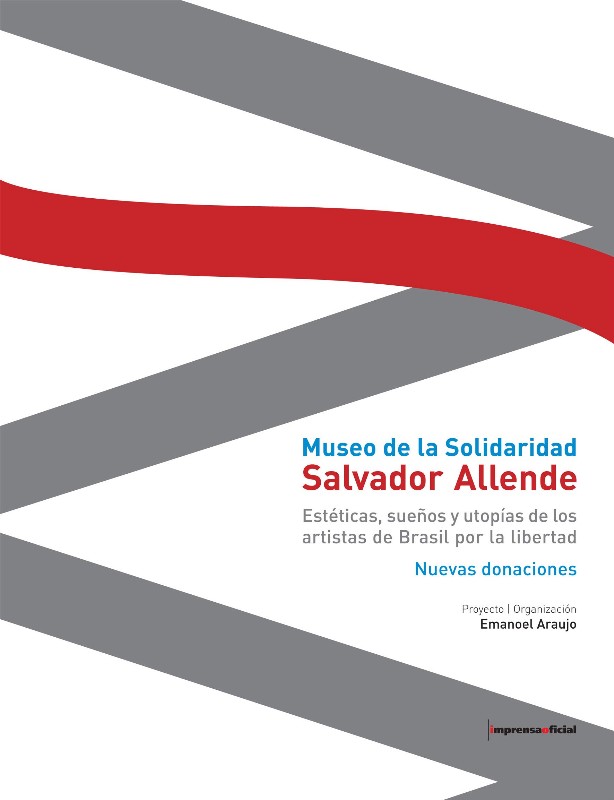 Museo de La Solidaridad Salvador Allende: Esteticas, Suenos Y Utopias de Lo