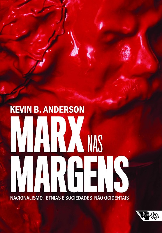 Marx Nas Margens: Nacionalismo, Etnias e Sociedade Nao Ocidentais