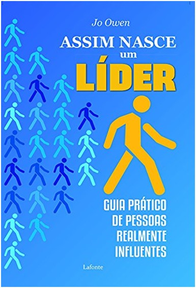 Assim Nasce Um Lider - Guia Pratico de Pessoas Realmente Influentes