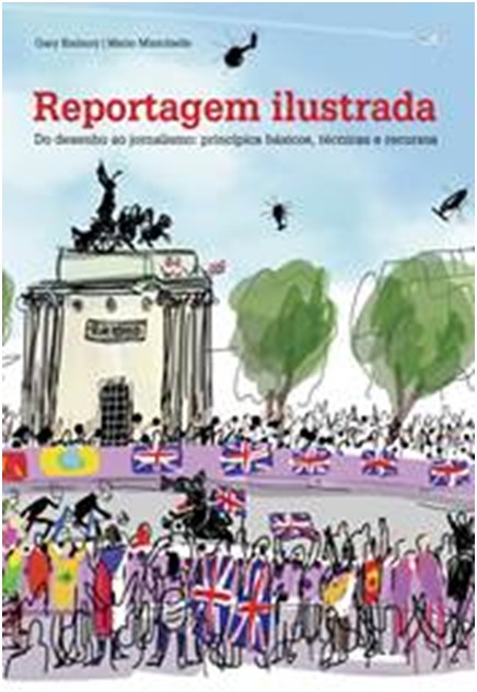 Reportagem Ilustrada do Desenho ao Jornalismo: Principios Basicos, Tecnicas