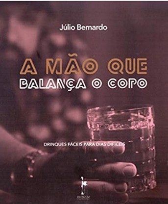Mao Que Balanca o Copo, A