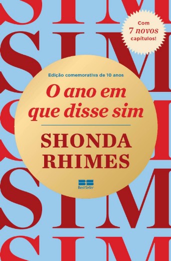 Ano em Que Disse Sim (edicao Comemorativa de 10 Anos), O