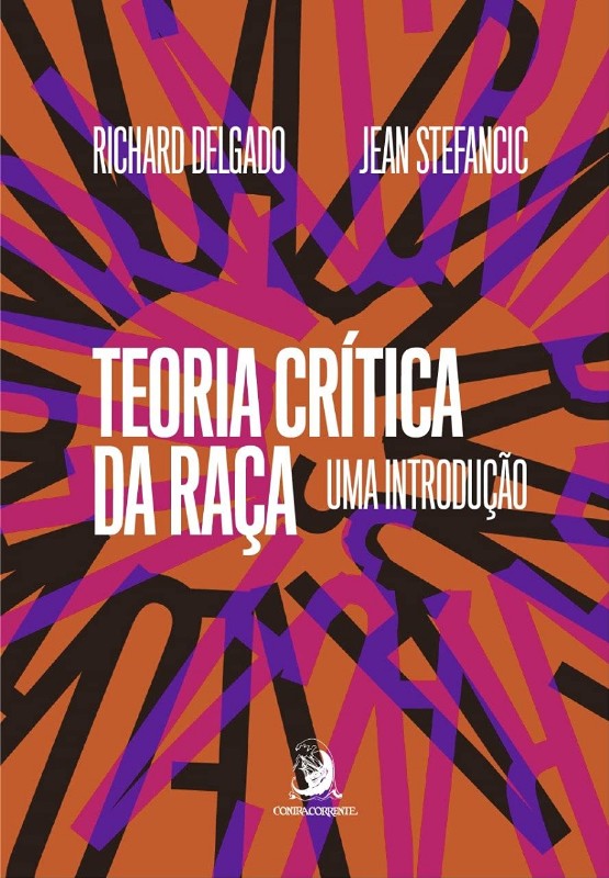 Teoria Critica da Raca - Uma Introducao