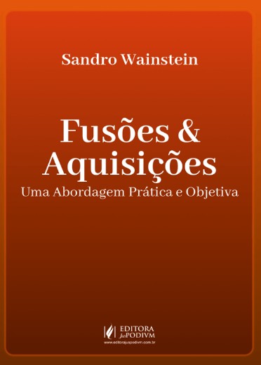 Fusoes & Aquisicoes – Uma Abordagem Pratica e Objetiva (2027)