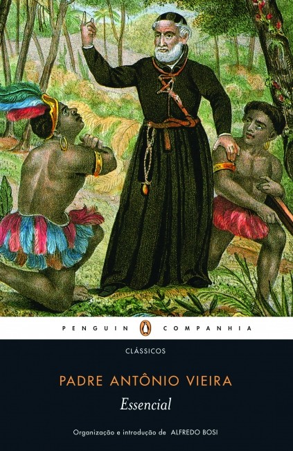 Essencial Padre Antonio Vieira